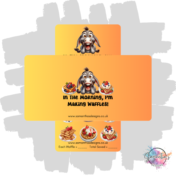 In The Morning I'm Making Waffles Savings Tracker