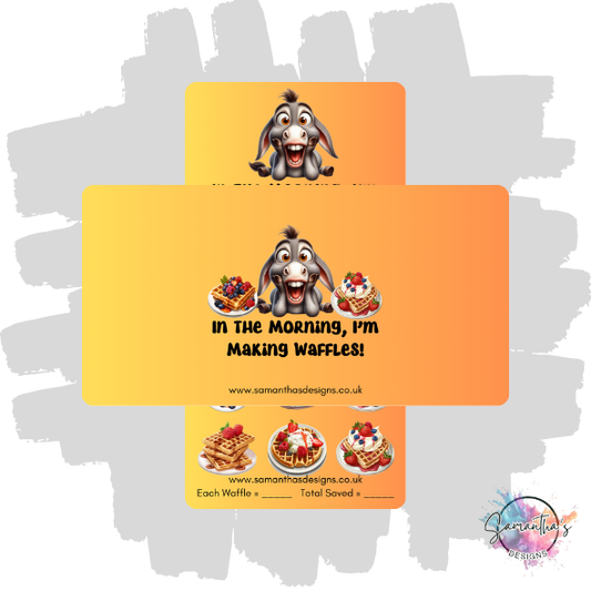 In The Morning I'm Making Waffles Savings Tracker