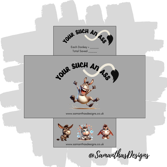 Your Such An Ass Savings Tracker on a grey background with funny donkey illustrations